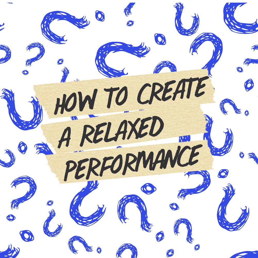 How to Create a Relaxed Performance post image