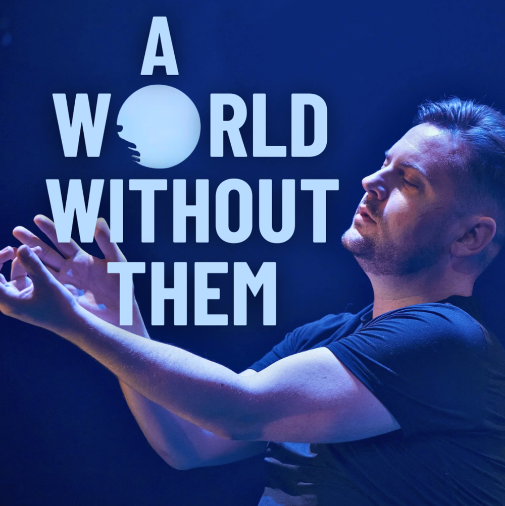 Promo image for "A World Without Them."