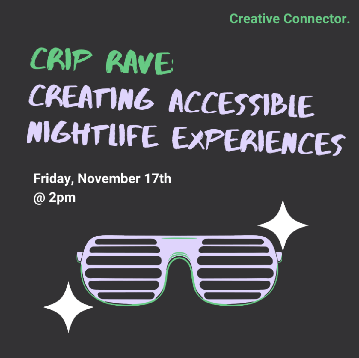 November 17th > Crip Rave: Creating Accessible Nightlife Experiences